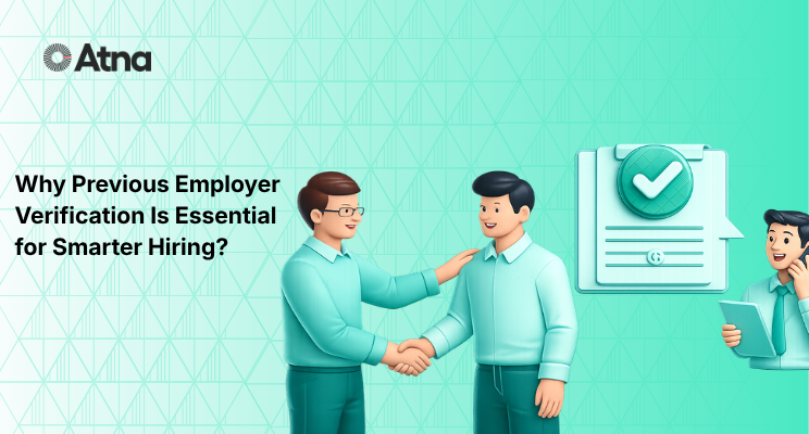 Why Previous Employer Verification Is Essential for Smarter Hiring