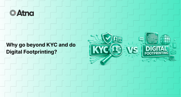 Digital Footprinting Is Better Than KYC: 6 Sectors Prove It